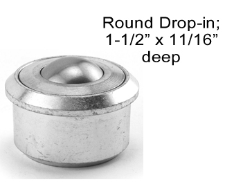 (image for) Ball Transfer; 1"; Nylon Ball; Round Drop-in Base (1-1/2" x 11/16"); Machined Steel Housing; 440#; 9/16" Load Height; Weep Hole(s) (Item #88169)
